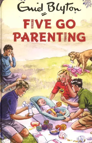 Blyton: Five Go Parenting